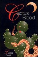 Cactus Blood 1558855890 Book Cover