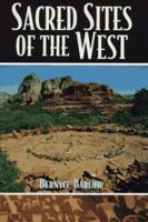Sacred Sites Of The West 1567180566 Book Cover