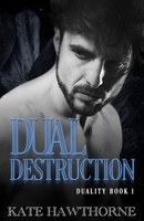 Dual Destruction B08XT9L6JR Book Cover