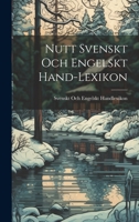 Nutt Svenskt Och Engelskt Hand-Lexikon 1021157864 Book Cover