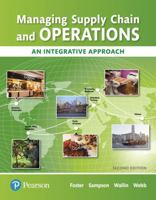 Managing Supply Chain and Operations : An Integrative Approach Plus Mylab Operations Management with Pearson EText -- Access Card Package 0134855442 Book Cover