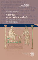 Visionen Neuer Wissenschaft : Zur Dialogischen Dichtung Von Dante Alighieri und Johannes Kepler 3825346854 Book Cover