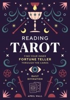 Reading Tarot: Find Your Inner Fortune Teller Through the Cards B0BHR3VHVV Book Cover