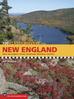 100 Classic Hikes in New England: Maine / New Hampshire / Vermont / Massachusetts / Rhode Island / Connecticut 159485100X Book Cover