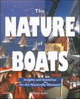 The Nature of Boats: Insights and Esoterica for the Nautically Obsessed 007024233X Book Cover