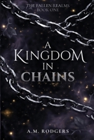 A Kingdom in Chains 0646740563 Book Cover