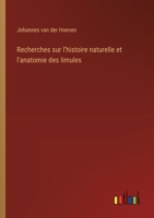 Recherches sur l'histoire naturelle et l'anatomie des limules (French Edition) 3385093376 Book Cover