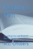 Reality's Pen: Unveiling the Lost Book of Mortal Magic B0CGX773SD Book Cover