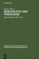 Geschichte Und Theologie: Studien Zur Exegese Des Alten Testaments Und Zur Religionsgeschichte Israels 3110176335 Book Cover