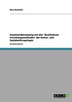 Auseinandersetzung mit den 'Qualitativen Forschungsmethoden' der Kultur- und Sozialanthropologie 3656110689 Book Cover