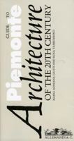 Guide to Piedmont Architecture: of the 20th Century 8842216399 Book Cover