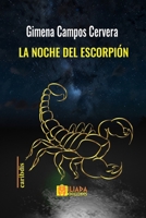 La noche del escorpión (Spanish Edition) B0DPRWVK3B Book Cover