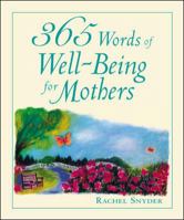 365 Words of Well-Being for Mothers 0071409432 Book Cover