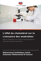 L'effet du cholestérol sur la croissance des anaérobies 6209696473 Book Cover