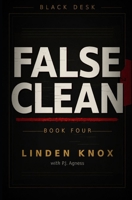 False Clean: A Slow-Burn Intelligence Thriller (Black Desk) B0H62XGTGL Book Cover