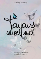 Toujours avec moi (French Edition) 2322569216 Book Cover