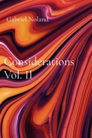 Considerations Vol. II: A continued reckoning with existence B0H45P8QLW Book Cover