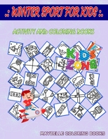 Winter Sport For Kids: 55 Fun Map, Hat, Snowboard, Medal, Snowboarder, Icehockey, Hat, Skier For Kids Ages 8-12 Picture Quizzes Words Activity Coloring Book B087SHBYX5 Book Cover