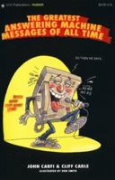 The Greatest Answering Machine Messages of All Time 0918259541 Book Cover