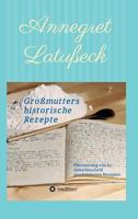 Großmutters historische Rezepte 3746978483 Book Cover