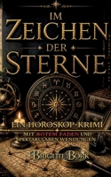 Im Zeichen der Sterne: Ein Horoskop-Krimi (German Edition) 3384907396 Book Cover