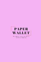 Paper Wallet - The simplest stress free way to succeed at budgeting: (Pink) 1079014012 Book Cover