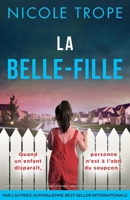 La Belle-fille: Un thriller psychologique complètement addictif et plein de rebondissements (French Edition) 1805508571 Book Cover