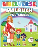Bibelverse Malbuch fur Kinder: Christliches Malbuch mit 50 Schone Biblische Illustrationen zum Ausmalen B0CVPCF8PQ Book Cover