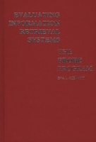 Evaluating Information Retrieval Systems: The Probe Program 0313205213 Book Cover