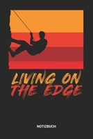 Notizbuch: A5 Notizheft mit punktierten Linien f�r Retro Vintage Klettern Freunde. Ideales Berge Journal oder Notizbuch. Perfektes Tagebuch oder Taschenbuch als Geschenk f�r Kletterer, Bersteiger und 1699203741 Book Cover