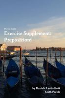 Exercise Supplement: Preposizioni 1387839896 Book Cover