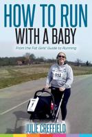 How to run with a baby 1523619155 Book Cover