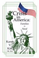 Crisis in America: Families in Need 1434328090 Book Cover