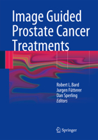 Image Guided Prostate Cancer Treatments 3642404286 Book Cover