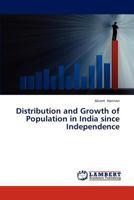 Distribution and Growth of Population in India since Independence 3659323217 Book Cover
