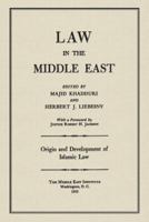 Law in the Middle East: Origin and Development of Islamic Law 1616191171 Book Cover