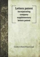 Letters Patent Incorporating Company Supplementary Letters Patent 5518872534 Book Cover