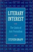 Literary Interest: The Limits of Anti-Formalism 0674536517 Book Cover
