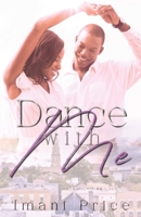 Dance With Me: An African American Romance Standalone 1960207318 Book Cover
