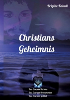 Christians Geheimnis: Die Echo-Trilogie: Das Echo des Herzens * Das Echo des Rosenmordes * Das Echo von Gottlieb 334731607X Book Cover