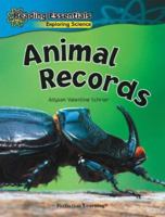 Animal Records (Reading Essentials Exploring Science) 0756962455 Book Cover