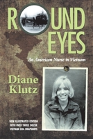 Round Eyes: An American Nurse in Vietnam: New Illustrated Ed 1543951376 Book Cover