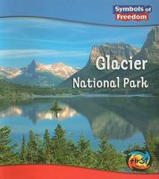 Glacier National Park (Heinemann First Library) 140346698X Book Cover