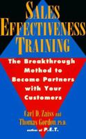 Sales Effectiveness Training: The Breakthrough Method to Become Partners with Your Customers 0452272416 Book Cover