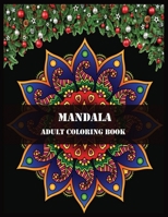 Mandala Adult Coloring Book: flowers mandala coloring book 1706245203 Book Cover