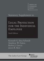 Statutory Supplement to Legal Protection for the Individual Employee 1634590406 Book Cover