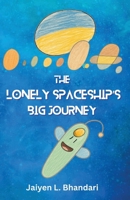 The Lonely Spaceship's Big Journey B0GXNW63GQ Book Cover