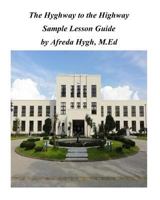 The Hyghway to the Highway Sample Lesson Guide 1723311707 Book Cover