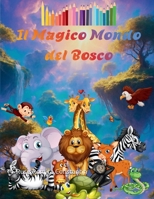 Il Magico Mondo del Bosco (Italian Edition) B0GYL8RW93 Book Cover