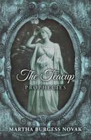 The Teacup Prophecies 1536980536 Book Cover